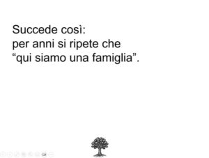 L’AZIENDA NON È UNA FAMIGLIA